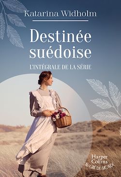 Télécharger le livre :  Destinée suédoise, l'intégrale de la série