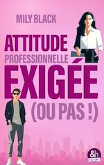 Télécharger le livre :  Attitude professionnelle exigée (ou pas)