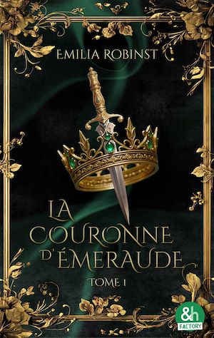 Téléchargez le livre :  La couronne d'émeraude - Tome 1 : La dernière héritière