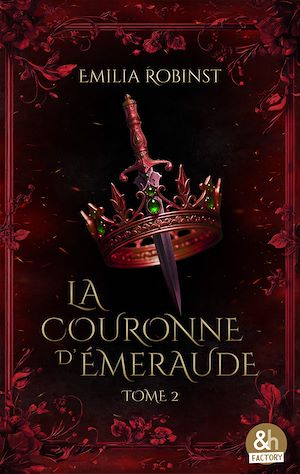 Téléchargez le livre :  La Couronne d'émeraude - tome 2 - Les Cendres de la Royauté
