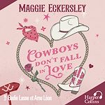 Télécharger le livre :  Cowboys Don't Fall in Love