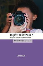 Télécharger le livre :  Enquêter ou intervenir ? Effets des recherches socio-cliniques