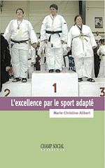Télécharger le livre :  L'excellence par le sport adapté