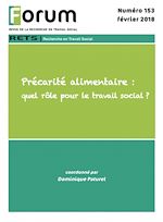 Télécharger le livre :  Forum 153 : Précarité alimentaire : quel rôle pour le travail social ?