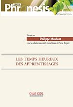 Télécharger le livre :  Les temps heureux des apprentissages