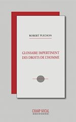 Télécharger le livre :  Glossaire Impertinent des Droits de l'Homme