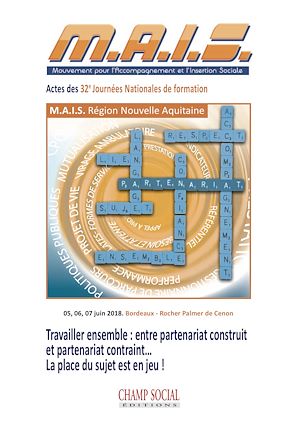 Téléchargez le livre :  Travailler ensemble. Entre partenariats construits et partenariats contraints, la place du sujet est en jeu