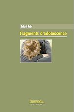 Télécharger le livre :  Fragments d'adolescence