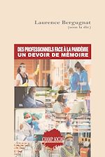 Télécharger le livre :  Des professionnels face à la pandémie. Un devoir de mémoire