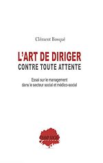 Télécharger le livre :  L'art de diriger contre toute attente