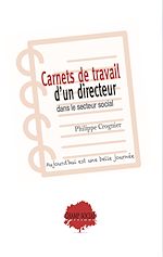 Télécharger le livre :  Carnets de travail d'un directeur dans le secteur social