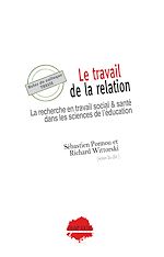 Télécharger le livre :  Le travail de la relation. La recherche en travail social & santé dans les sciences de l'éducation