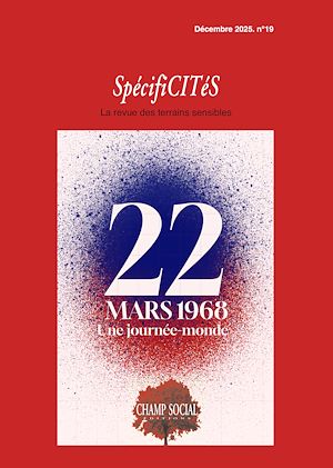 Téléchargez le livre :  SpécifiCITéS n° 19. 22 mars 1968, une journée monde