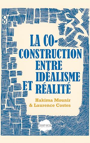 Téléchargez le livre :  La co-construction entre idéalisme et réalité