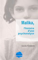 Télécharger le livre :  Malika, l'histoire d'une psychanalyse