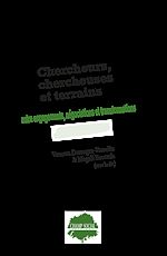 Télécharger le livre :  Chercheurs, chercheuses et terrains entre engagements, négociations et transformations