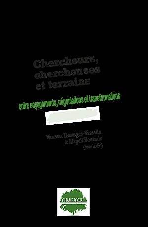 Téléchargez le livre :  Chercheurs, chercheuses et terrains entre engagements, négociations et transformations
