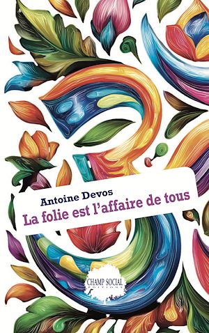Download the eBook: La folie est l'affaire de tous