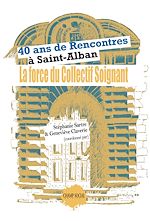 Download this eBook 40 ans de Rencontres à Saint-Alban. La force du collectif soignant