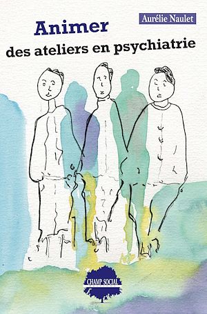 Download the eBook: Animer des ateliers en psychiatrie