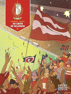 Téléchargez le livre :  Standard de Liège - Tome 1 - Au Coeur de Sclessin 1/3