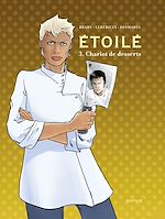 Télécharger le livre :  Étoilé - tome 3 - Chariot de dessert