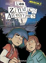 Télécharger le livre :  Les Zindics Anonymes - Tome 2 - Mission 2