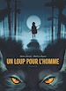 Télécharger le livre :  Un loup pour l'homme
