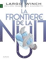 Télécharger le livre :  Largo Winch - Tome 23 - La frontière de la nuit
