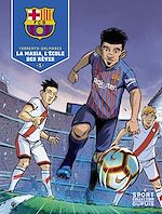 Télécharger le livre :  F.C. Barcelone - Tome 1 - La Masia, l'école des rêves 1/3