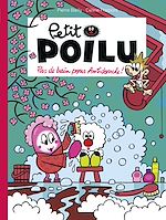 Télécharger le livre :  Petit Poilu - Tome 25 - Pas de bain pour Antidouche !