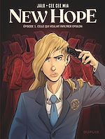Télécharger le livre :  New Hope - Tome 1 - Celle qui voulait infiltrer Epsilon
