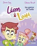 Télécharger le livre :  Léon et Lena - Tome 1 - Les gamins de l'enfer