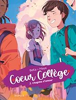 Télécharger le livre :  Coeur Collège - Tome 2 - Chagrins d'amour