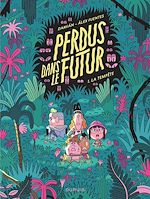 Télécharger le livre :  Perdus dans le futur - Tome 1 - La tempête