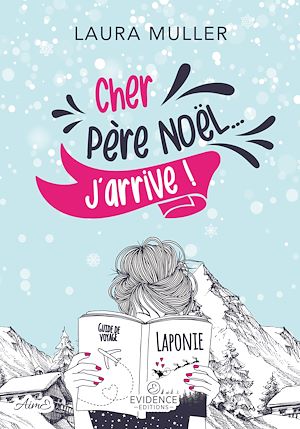 Cher Pere Noel J Arrive Laura Muller Ebook