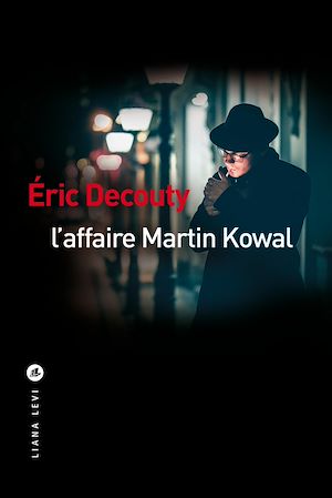Téléchargez le livre :  L'affaire Martin Kowal