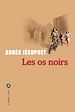 Télécharger le livre :  Les Os noirs