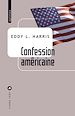 Télécharger le livre :  Confession américaine