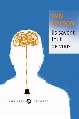 Téléchargez le livre :  Ils savent tout de vous
