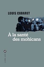 Télécharger le livre :  À la santé des Mohicans