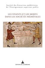 Download this eBook Les vivants et les morts dans les sociétés médiévales