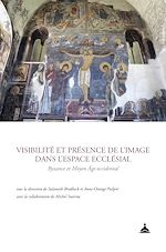 Télécharger le livre :  Visibilité et présence de l’image dans l’espace ecclésial