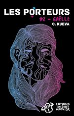 Télécharger le livre :  Les Porteurs - Tome 2