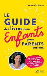 Télécharger le livre :  Guide des livres pour enfants pour parents curieux