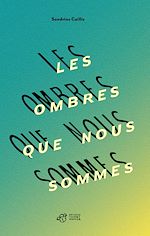 Télécharger le livre :  Les ombres que nous sommes