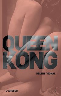 Téléchargez le livre :  Queen Kong - Prix de la Pépite d'or 2021 du SLPJ de Montreuil