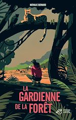 Télécharger le livre :  La gardienne de la forêt