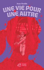 Télécharger le livre :  Une vie pour une autre