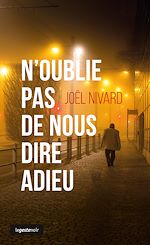 Télécharger le livre :  N'oublie pas de nous dire adieu